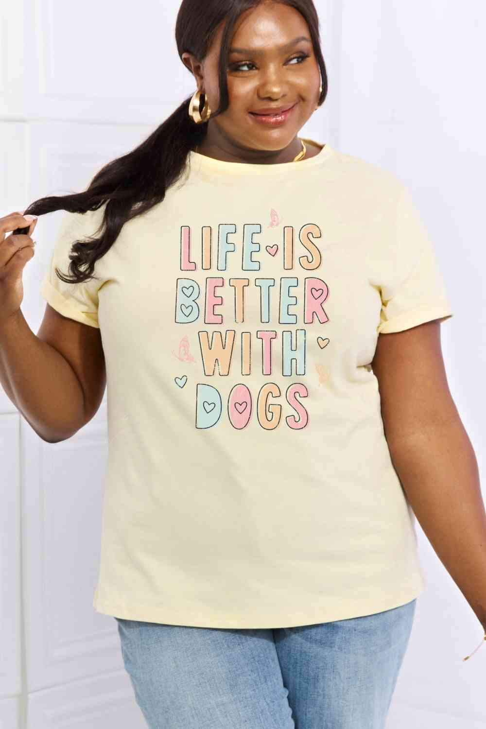 Simply Love Taille réelle LA VIE EST MEILLEURE AVEC LES CHIENS T-shirt en coton graphique