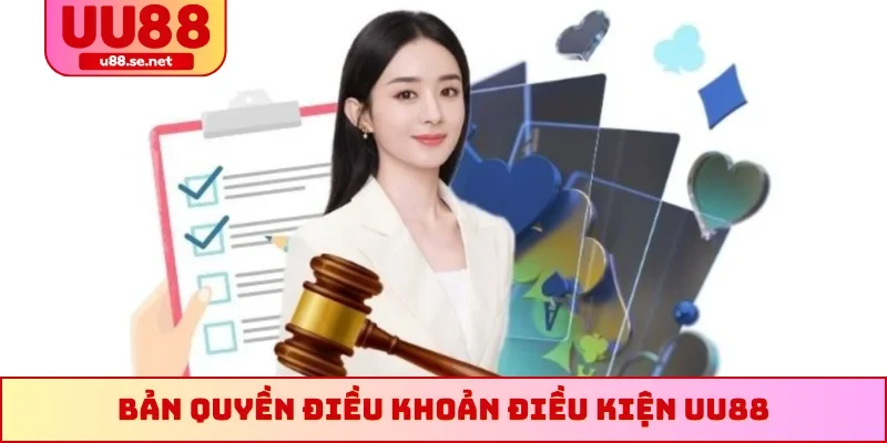 Bản quyền điều khoản điều kiện UU88