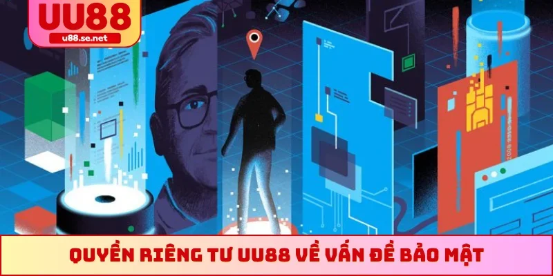 Quyền riêng tư UU88 về vấn đề bảo mật