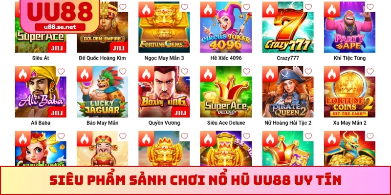 Siêu phẩm sảnh chơi nổ hũ UU88 uy tín